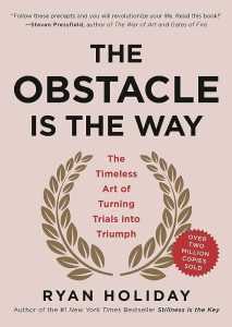 Books for Lazy People - The obstacle is the way by Ryan Holiday