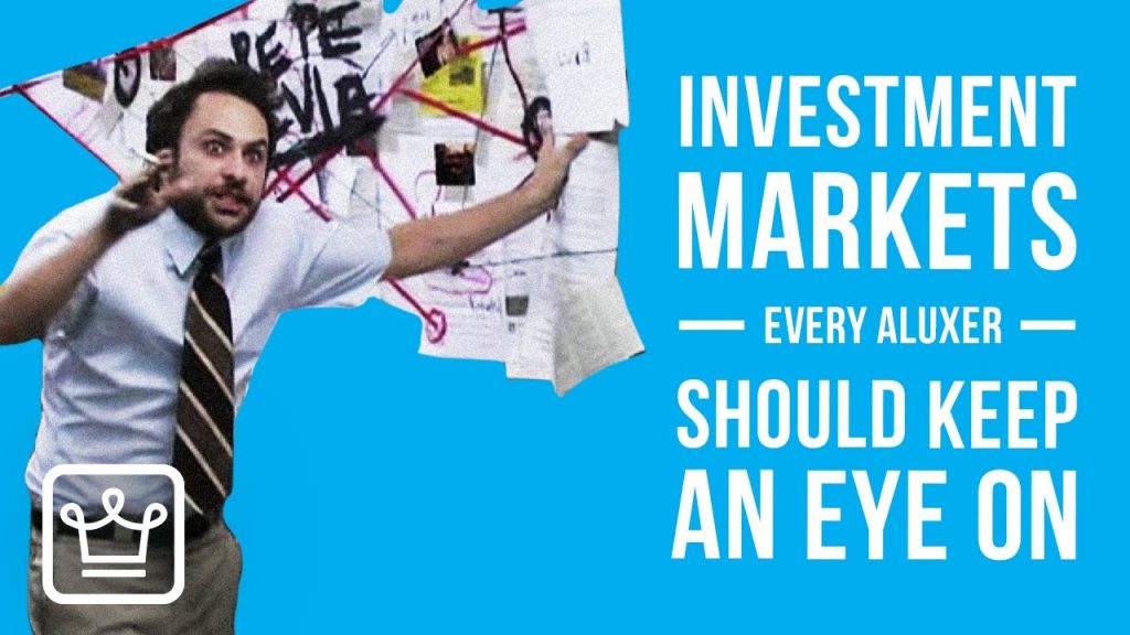 15 Investment Markets Every Aluxer Should Keep An Eye On