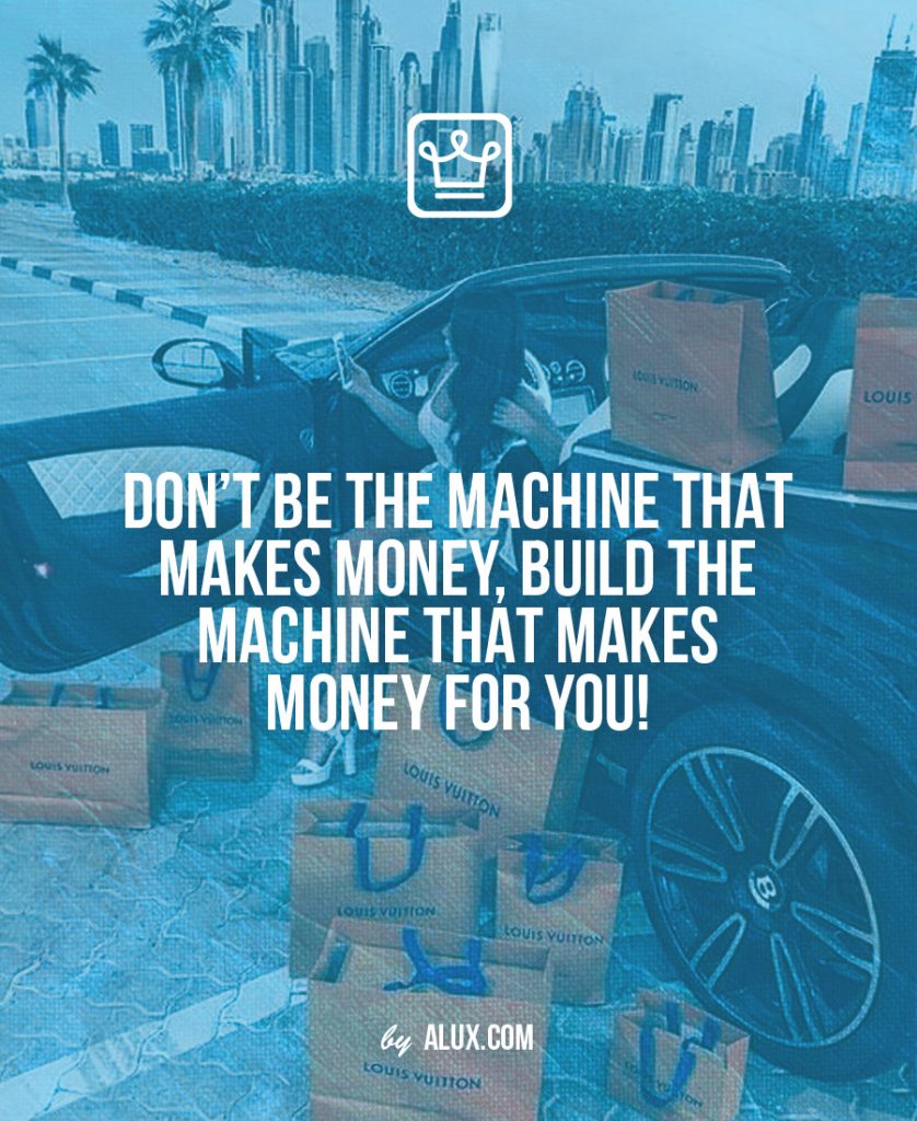 Don’t be the machine that makes money