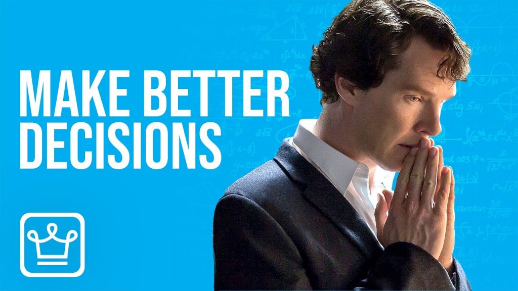 15 Ways to Make Better Decisions in Life. Decision making